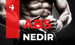 ABS Nedir? Etkili Karın Kası Geliştirme Rehberi