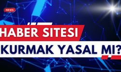 Haber Sitesi Kurmak Yasal Mı?