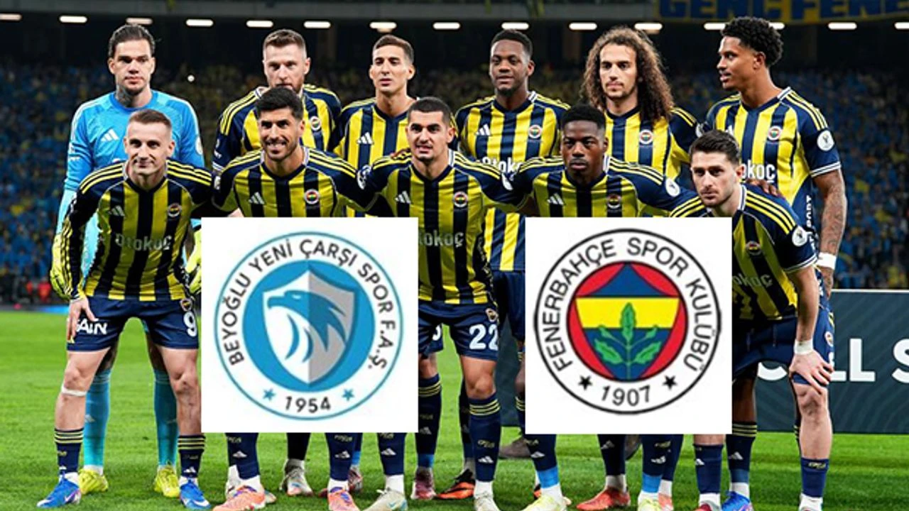 Beyoğlu Yeni Çarşı - Fenerbahçe maçı hangi gün, hangi kanalda ve saat kaçta?